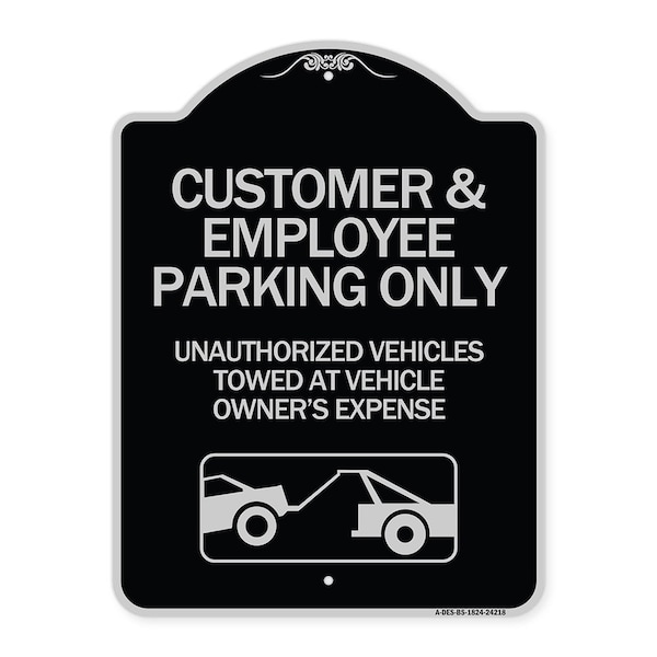 Customer and Employee Parking Only Unauthorized Vehicles Towed at Owner Expense, A-DES-BS-1824-24218